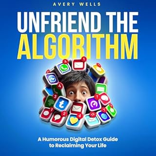 Unfriend the Algorithm Audiolibro Por Avery Wells arte de portada