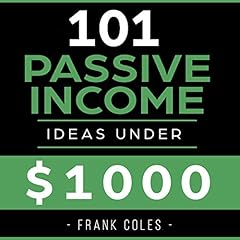 Passive Income Ideas: 101 Passive Income Ideas Under $1,000 cover art