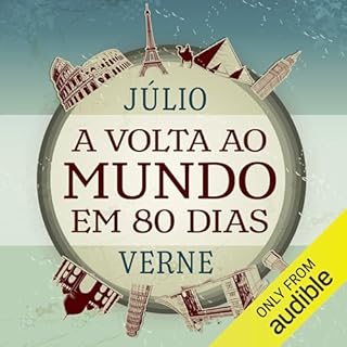 A Volta ao Mundo em 80 Dias Audiobook By Júlio Verne, Teotonio Simões - tradução cover art