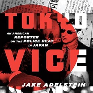 Tokyo Vice Audiobook By Jake Adelstein cover art