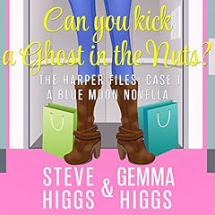 Can You Kick a Ghost in the Nuts? cover art