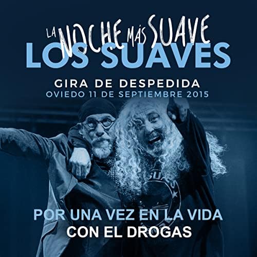 Los Suaves & El Drogas