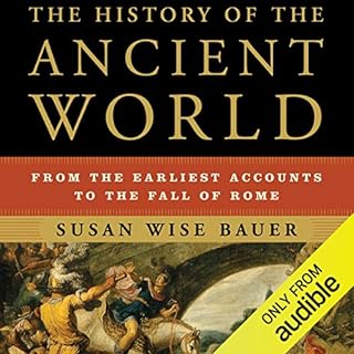 The History of the Ancient World Audiobook By Susan Wise Bauer cover art