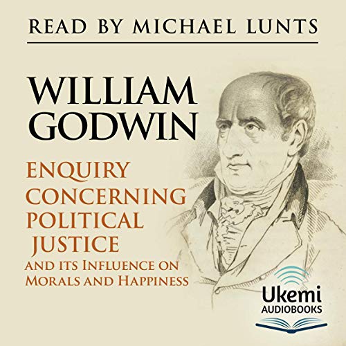 Enquiry Concerning Political Justice Audiobook By William Godwin cover art