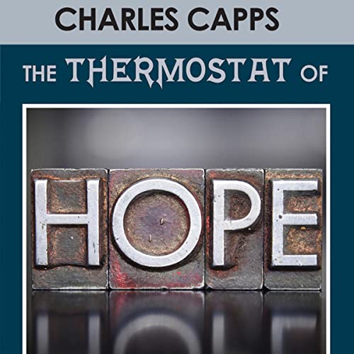 Thermostat of Hope Audiobook By Charles Capps cover art