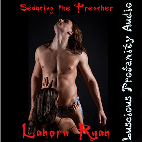 Seducing the Preacher Audiolibro Por Lanora Ryan arte de portada