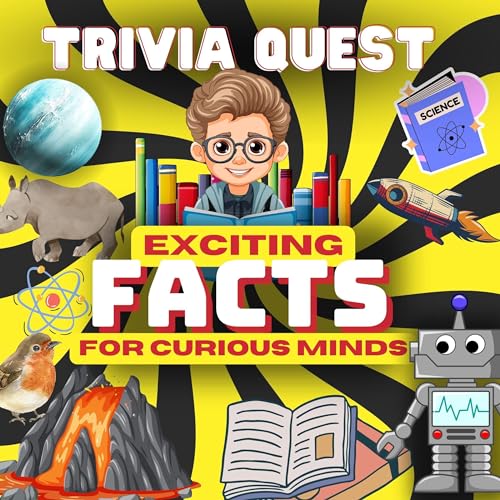 Trivia Quest: Exciting Facts for Curious Minds Audiolibro Por B. T Lam arte de portada