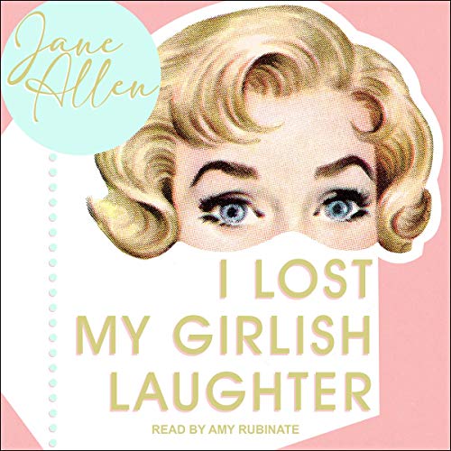 Couverture de I Lost My Girlish Laughter