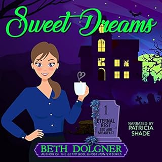 Sweet Dreams Audiobook By Beth Dolgner cover art