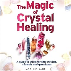 The Magic of Crystal Healing cover art