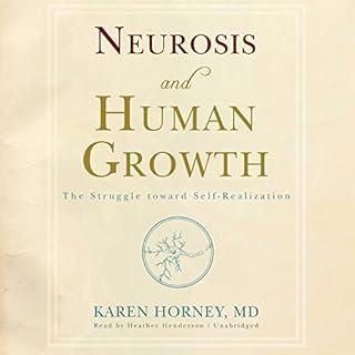 Neurosis and Human Growth Audiobook By Karen Horney MD cover art