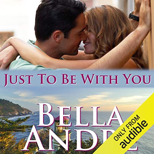 Just to Be with You Audiobook By Bella Andre cover art