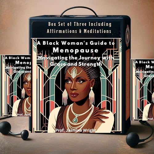 A Black Woman's Guide to Menopause Audiobook By Prof. Jasmine Wright cover art