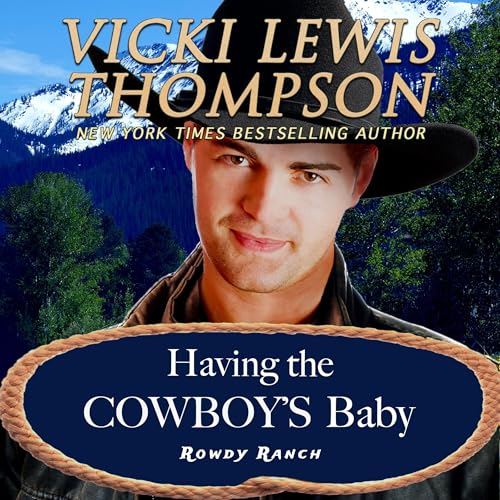 Couverture de Having the Cowboy's Baby