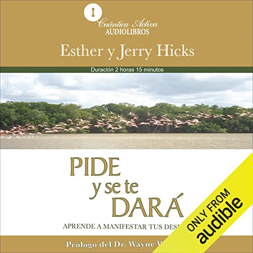 Pide y se te dará (Narración en Castellano) [Ask and It Will Be Given to You (Narration in Spanish)] cover art