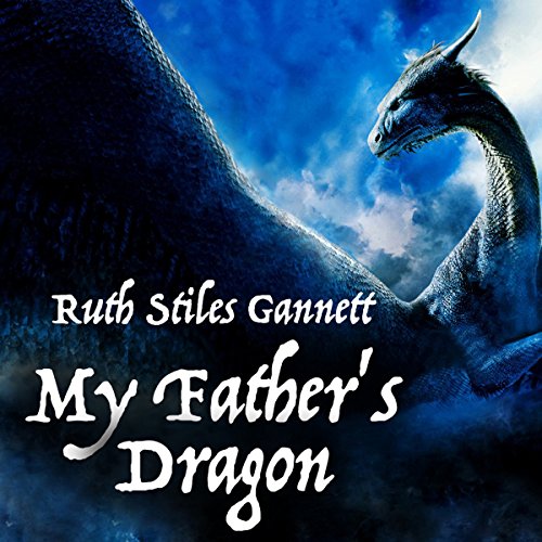 My Father's Dragon Audiolivro Por Ruth Stiles Gannett capa