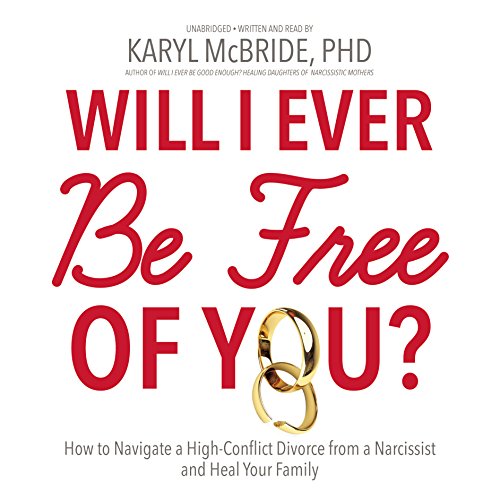 Will I Ever Be Free of You? Audiobook By Karyl McBride cover art