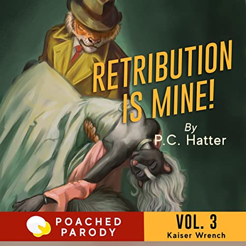 Retribution Is Mine!: Poached Parody cover art