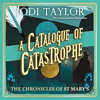 A Catalogue of Catastrophe Audiobook By Jodi Taylor cover art