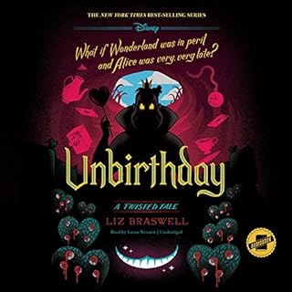 Unbirthday: A Twisted Tale Audiobook By Liz Braswell cover art