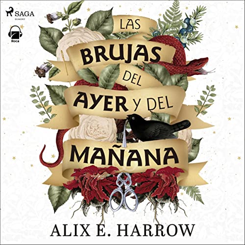 Las brujas del ayer y del mañana Audiobook By Alix E. Harrow, David Tejera Exposito - traductor cover art