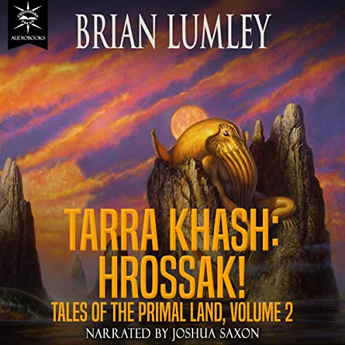 Tarra Khash: Hrossak! Audiolibro Por Brian Lumley arte de portada