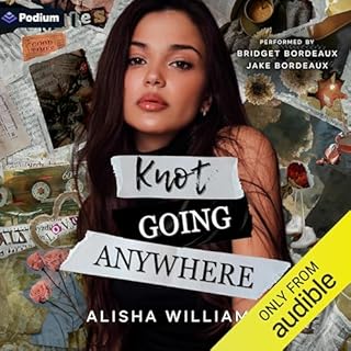 Knot Going Anywhere Audiobook By Alisha Williams cover art