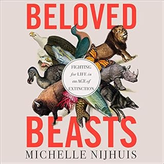 Beloved Beasts Audiobook By Michelle Nijhuis cover art