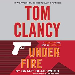 Tom Clancy Under Fire Audiobook By Grant Blackwood cover art