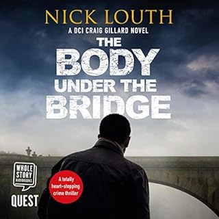 The Body Under the Bridge Audiobook By Nick Louth cover art