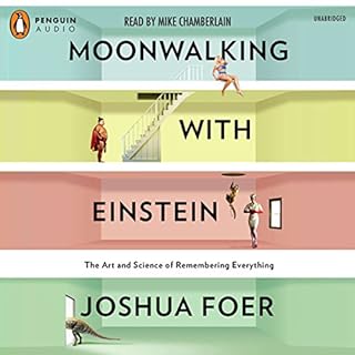 Moonwalking with Einstein Audiobook By Joshua Foer cover art