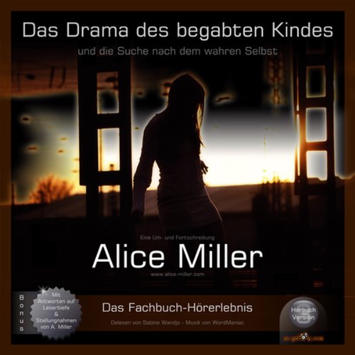 Das Drama des begabten Kindes Audiobook By Alice Miller cover art