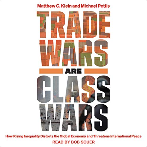 Trade Wars Are Class Wars cover art