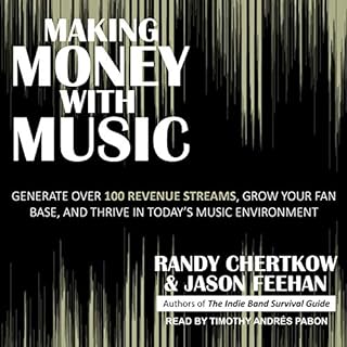 Making Money with Music Audiobook By Randy Chertkow, Jason Feehan cover art