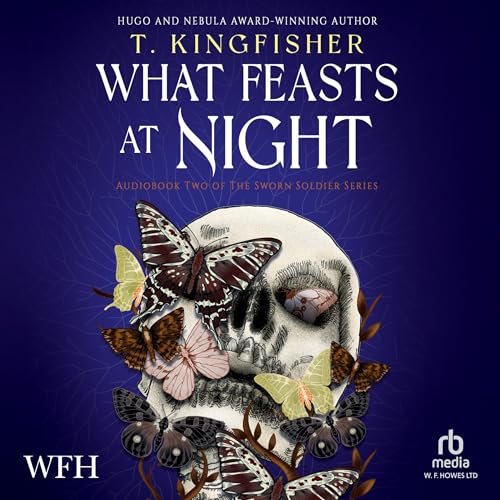 What Feasts at Night Audiolibro Por T. Kingfisher arte de portada