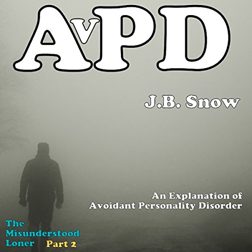 An Explanation of Avoidant Personality Disorder cover art