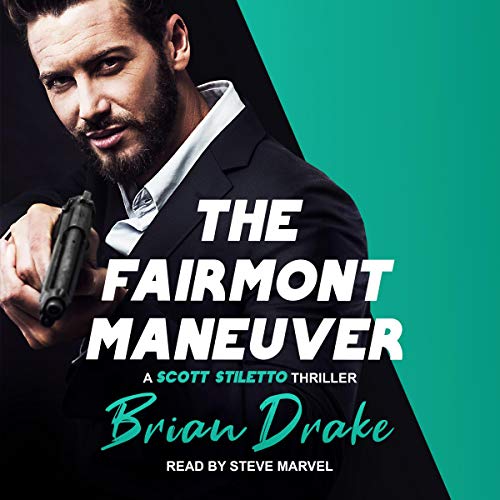 The Fairmont Maneuver Audiobook By Brian Drake cover art