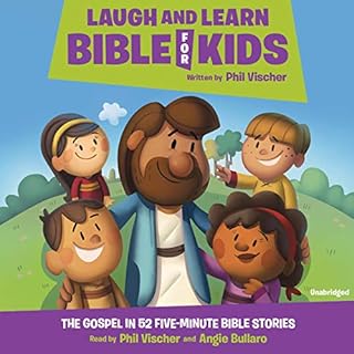 Laugh and Grow Bible for Kids Audiolibro Por Phil Vischer arte de portada