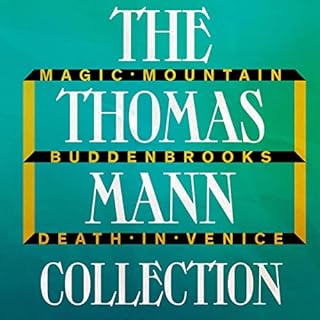 The Thomas Mann Collection: Magic Mountain, Buddenbrooks, and Death in Venice Audiolibro Por Thomas Mann arte de portada