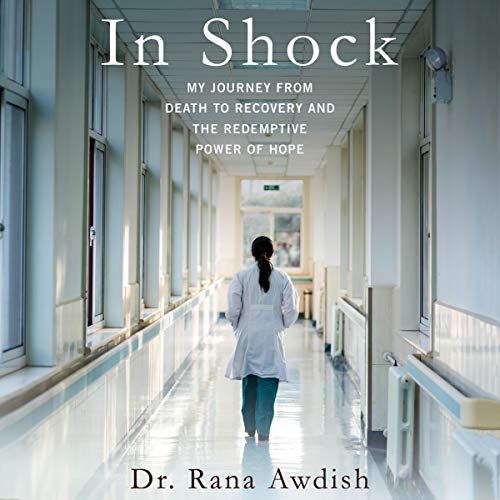 In Shock Audiobook By Dr. Rana Awdish cover art