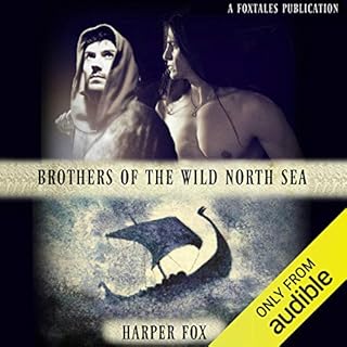 Brothers of the Wild North Sea Audiobook By Harper Fox cover art