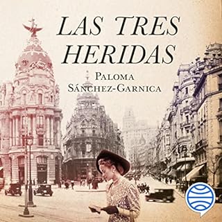 Las tres heridas Audiobook By Paloma Sánchez-Garnica cover art