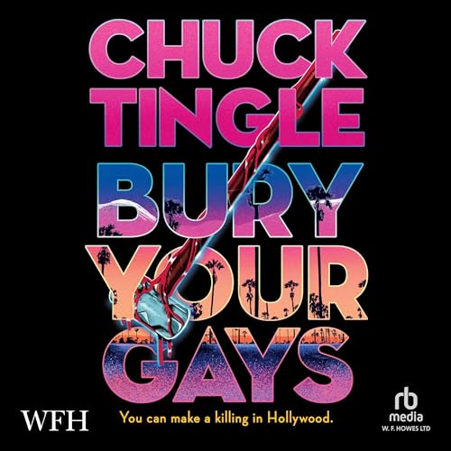 Bury Your Gays Audiolivro Por Chuck Tingle capa