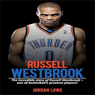 Russell Westbrook Audiobook By Jordan Lowe cover art