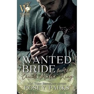 Wanted Bride for the Cruel Mafia King Audiolibro Por Posey Parks arte de portada