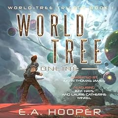 World-Tree Online Audiobook By EA Hooper cover art