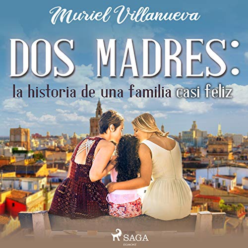 Dos Madres Audiolibro Por Muriel Villanueva arte de portada