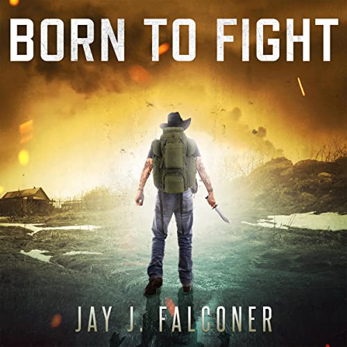 Born to Fight Audiobook By Jay J. Falconer cover art