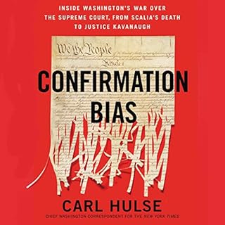 Confirmation Bias Audiobook By Carl Hulse cover art