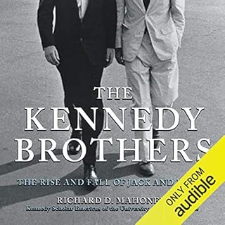 The Kennedy Brothers Audiobook By Richard D. Mahoney cover art